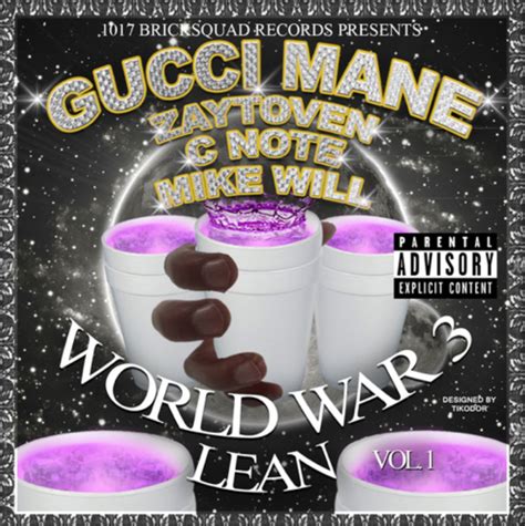 gucci mane world war 3|world war lean.